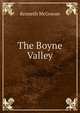 The Boyne Valley, Kenneth McGowan 