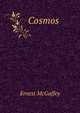 Cosmos, Ernest McGaffey 