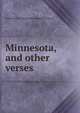 Minnesota, and other verses, Ambrose Leo. [from old catalog McGreevy 