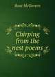 Chirping from the nest poems, Rose McGovern 