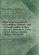Birds from the islands of Romblon, Sibuyan, and Cresta de Gallo, Further notes on birds from Ticao, Cuyo, Culion, Calayan, Lubang, and Luzon, Richard Crittenden McGregor 