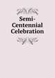 Semi-Centennial Celebration, 