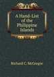 A Hand-List of the Philippine Islands, Richard C. McGregor 