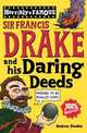 Horribly Famous: Sir Francis Drake & His Daring Deeds, Donkin, Andrew 