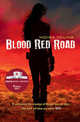 Blood Red Road (Costa Childrens Book Award11), Moira Young 