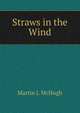 Straws in the Wind, Martin J. McHugh 