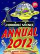 Horrible Science Annual: 2012, Nick Arnold 