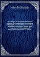 The Origin of the North American Indians: With a Faithful Description of Their Manners and Customs, Their Religions, Languages, Dress, and Ornaments: . Historical and Biographical Sketches of Almos, John McIntosh 