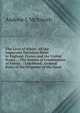 The Laws of Whist: All the Important Decisions Made in England, France and the United States . : The System of Combination of Forces . : Combined . General Rules of the Etiquette of the Game, Andrew J. McIntosh 