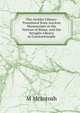 The Archko Library: Translated from Ancient Manuscripts at the Vatican of Rome, and the Seraglio Library at Constantinople, M McIntosh 