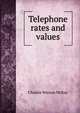 Telephone rates and values, Charles Watson McKay 