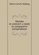 Mistake in contract: a study in comparative jurisprudence, Edwin Corwin McKeag 