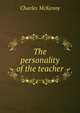 The personality of the teacher, Charles McKenny 