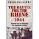 The Battle for the Rhine 1944, Robin Neillands 