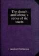 The church and labour, a series of six tracts, Lambert McKenna 