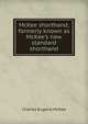 McKee shorthand; formerly known as McKee's new standard shorthand, Charles Eugene McKee 
