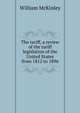 The tariff, a review of the tariff legislation of the United States from 1812 to 1896, William McKinley 