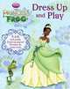 Disney Princess: Princess & The Frog Dress Up & Play, 