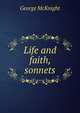 Life and faith, sonnets, George McKnight 