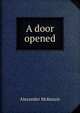 A door opened, Alexander McKenzie 