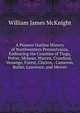 A Pioneer Outline History of Northwestern Pennsylvania, Embracing the Counties of Tioga, Potter, Mckean, Warren, Crawford, Venango, Forest, Clarion, . Cameron, Butler, Lawrence, and Mercer, William James McKnight 