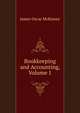Bookkeeping and Accounting, Volume 1, James Oscar McKinsey 
