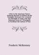 A Key to the American Tutor's Assistant Revised: In Which All the Examples Necessary for a Learner Are Wrought at Large; and Also Solutions Given of . Principally to Facilitate the Labour of Teac, Frederic McKenney 