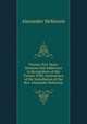 Twenty-Five Years: Sermons and Addresses in Recognition of the Twenty-Fifth Anniversary of the Installation of the Rev. Alexander Mckenzie, Alexander McKenzie 