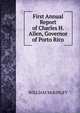 First Annual Report of Charles H. Allen, Governor of Porto Rico, William McKinley 