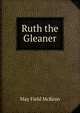 Ruth the Gleaner, May Field McKean 