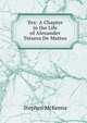 Tex: A Chapter in the Life of Alexander Teixera De Mattos, McKenna Stephen 