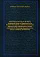 Immersion Proved to Be Not a Scriptural Mode of Baptism But a Romish Invention, and Immersionists Shewn to Be Disregarding Divine Authority in Refusing Baptism to the Infant Children of Believers, William Alexander McKay 