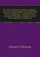 The rise and fall of anarchy in America: from its incipient stage to the first bomb thrown in Chicago : a comprehensive account of the great . minute account of the apprehension, trial, co, George N McLean 