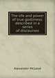The life and power of true godliness: described in a series of discourses, Alexander McLeod 