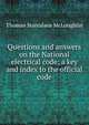 Questions and answers on the National electrical code; a key and index to the official code, Thomas Stanislaus McLoughlin 