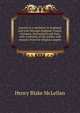 Journal of a residence in Scotland, and tour through England, France, Germany, Switzerland and Italy, with a memoir of the author, and extracts from his religious papers, Henry Blake McLellan 