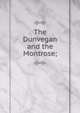 The Dunvegan and the Montrose;, 