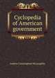 Cyclopedia of American government, McLaughlin, Andrew Cunningham 
