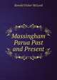 Massingham Parua Past and Present, Ronald Fisher McLeod 