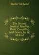 The Second Poetical Reading Book, Compiled, with Notes, by W. Mcleod, Walter McLeod 