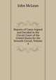 Reports of Cases Argued and Decided in the Circuit Court of the United States for the Seventh Circuit, Volume 4, John McLean 