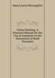 China Painting: A Practical Manual for the Use of Amateurs in the Decoration of Hard Porcelain, Mary Louise McLaughlin 