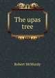 The upas tree, Robert McMurdy 
