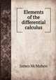 Elements of the differential calculus, James McMahon 