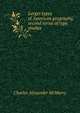 Larger types of American geography, second series of type studies, Charles Alexander McMurry 