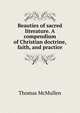 Beauties of sacred literature. A compendium of Christian doctrine, faith, and practice, Thomas McMullen 
