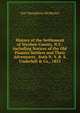 History of the Settlement of Steuben County, N.Y.: Including Notices of the Old Pioneer Settlers and Their Adventures . Bath N. Y. R. S. Underhill & Co., 1853, Guy Humphrey McMaster 