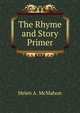 The Rhyme and Story Primer, Helen A. McMahon 
