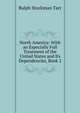 North America: With an Especially Full Treatment of the United States and Its Dependencies, Book 2, Ralph S. Tarr 