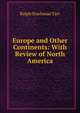 Europe and Other Continents: With Review of North America, Ralph S. Tarr 